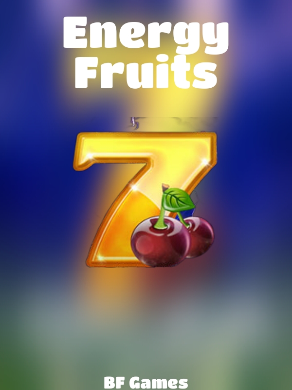 Energy Fruits slot BF Games