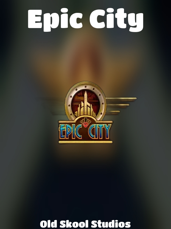 Epic City slot Old Skool Studios