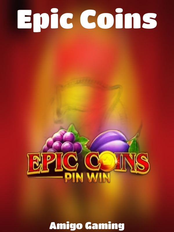 Epic Coins slot Amigo Gaming