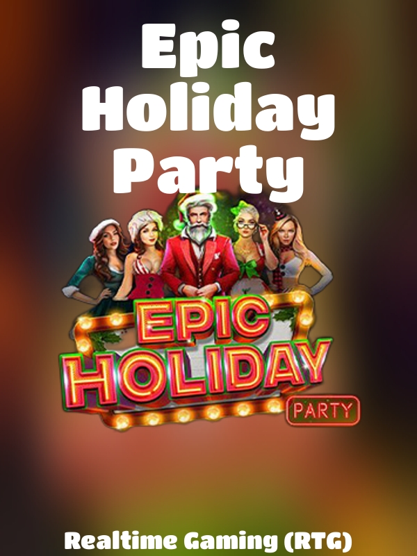 Epic Holiday Party slot Realtime Gaming (RTG)