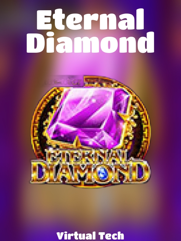 Eternal Diamond slot Virtual Tech