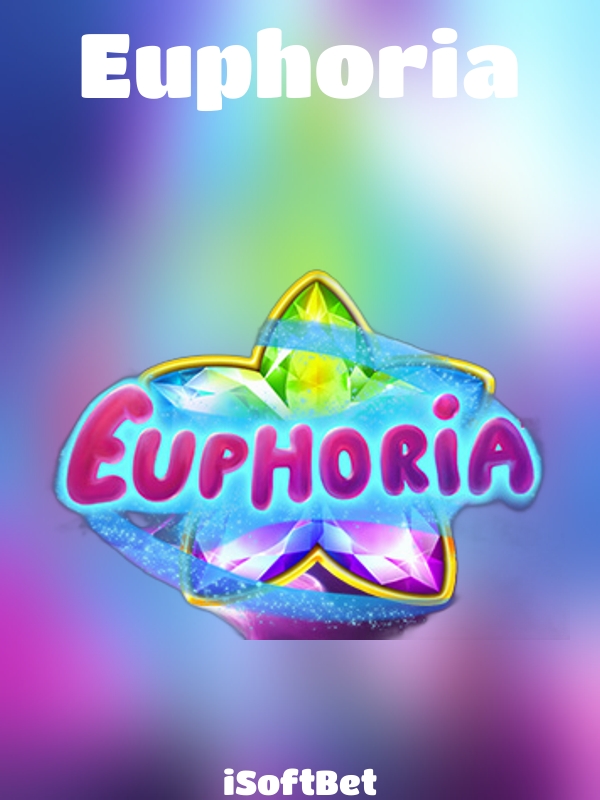 Euphoria slot iSoftBet