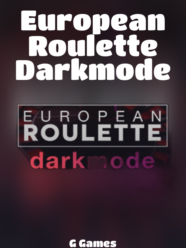 European Roulette Darkmode slot G Games