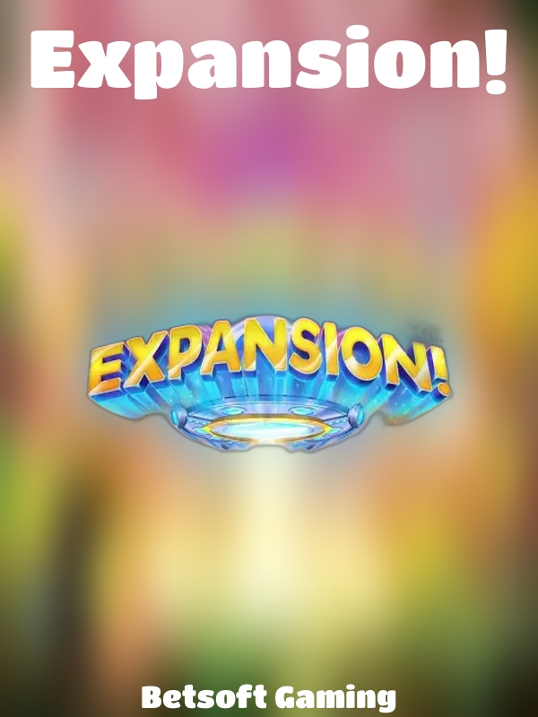 Expansion! slot Betsoft Gaming