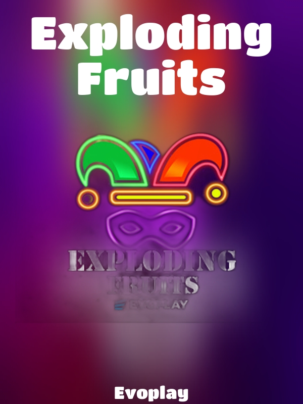 Exploding Fruits slot Evoplay