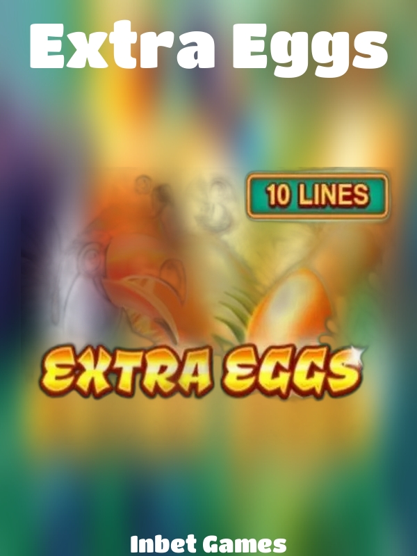 Extra Eggs slot Inbet Games