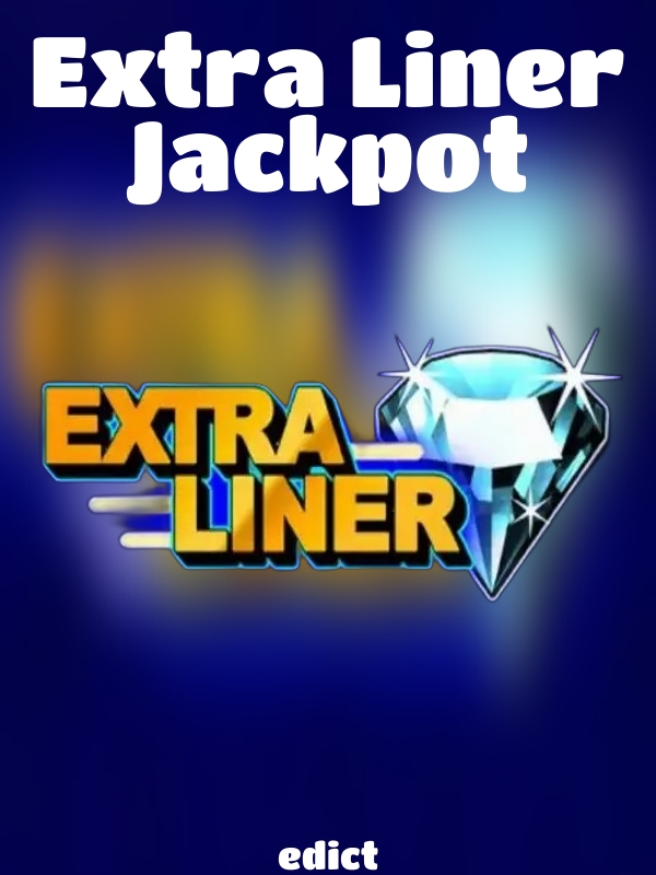 Extra Liner Jackpot slot edict