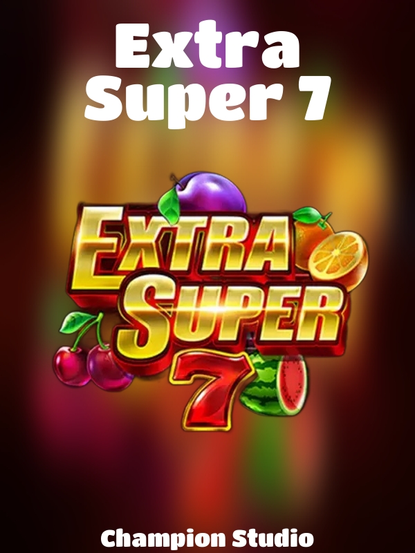 Extra Super 7 slot Champion Studio