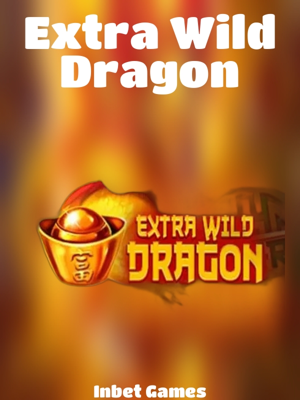 Extra Wild Dragon slot Inbet Games