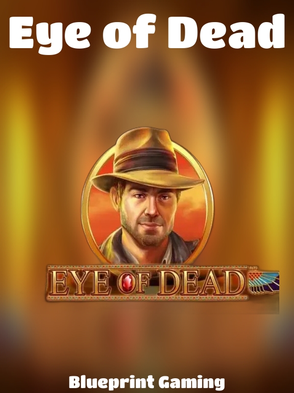 Eye of Dead slot Blueprint Gaming