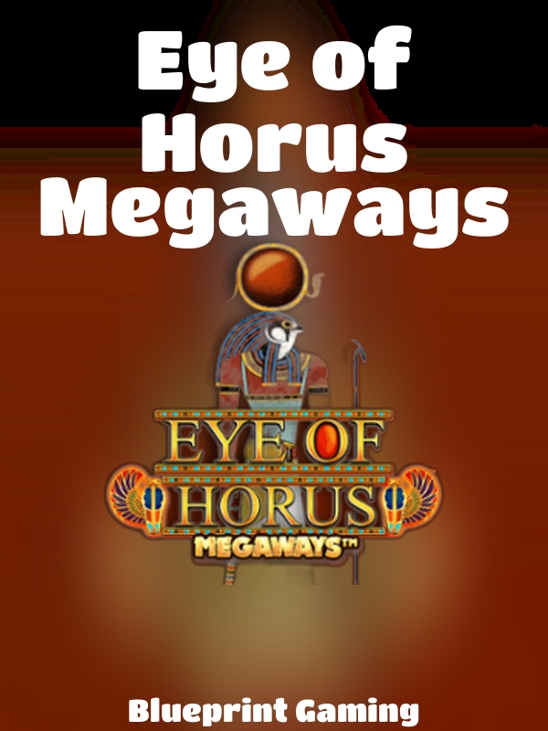 Eye of Horus Megaways slot Blueprint Gaming