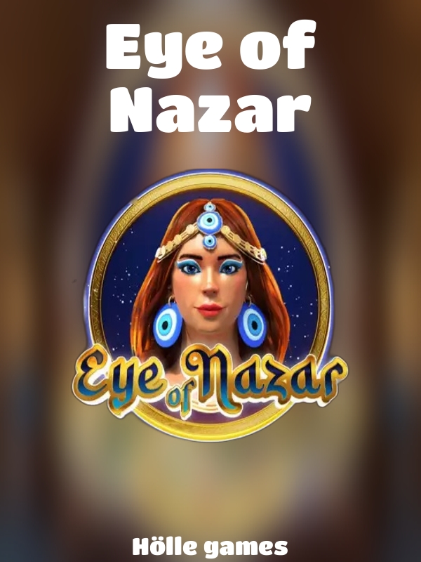 Eye of Nazar slot Hölle games