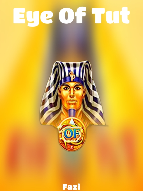 Eye Of Tut slot Fazi