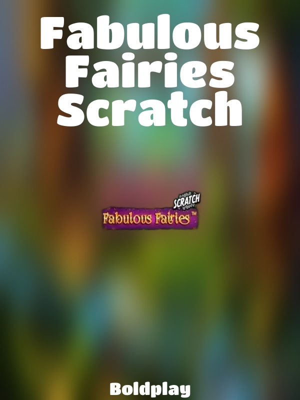 Fabulous Fairies Scratch slot Boldplay