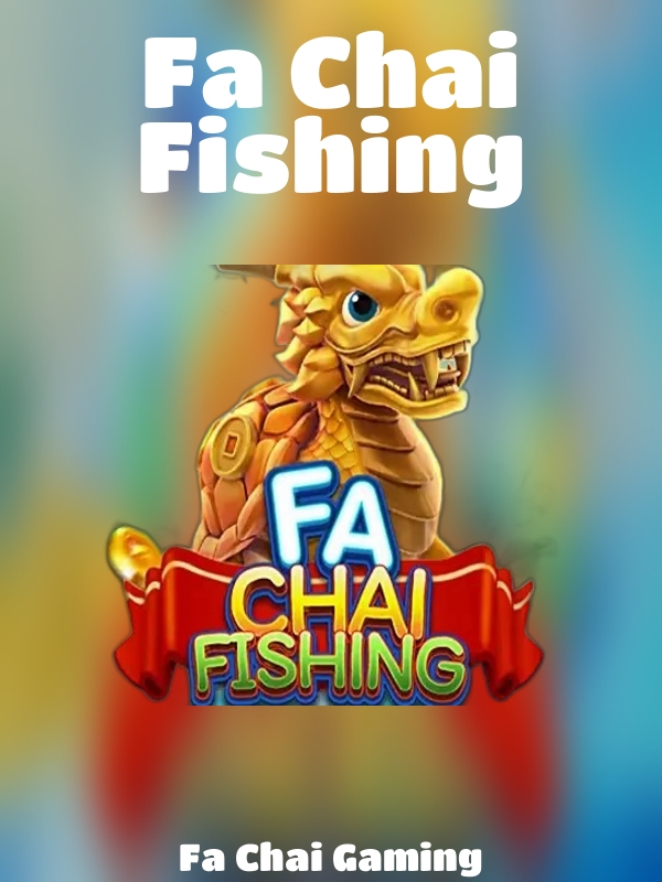 Fa Chai Fishing slot Fa Chai Gaming