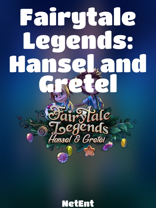 Fairytale Legends: Hansel and Gretel slot NetEnt