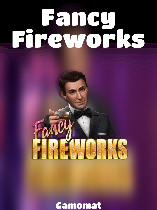 Fancy Fireworks slot Gamomat