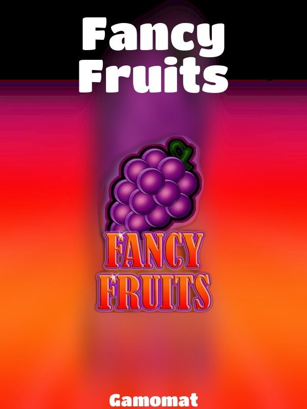 Fancy Fruits slot Gamomat