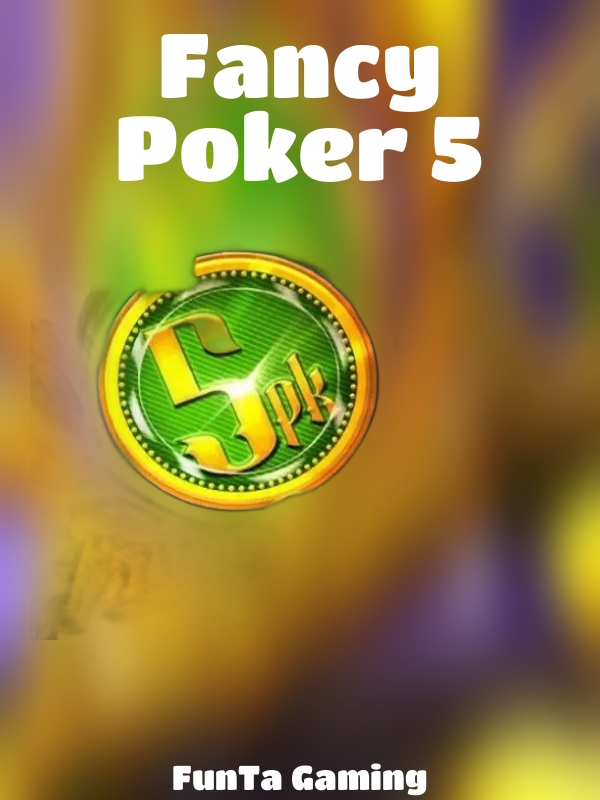 Fancy Poker 5 slot FunTa Gaming