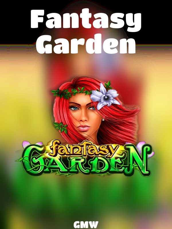 Fantasy Garden slot GMW