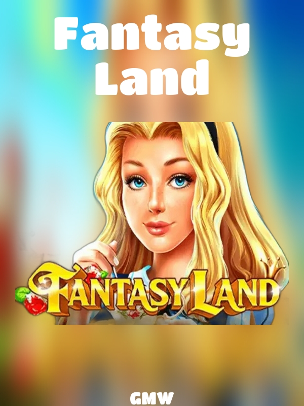 Fantasy Land slot GMW