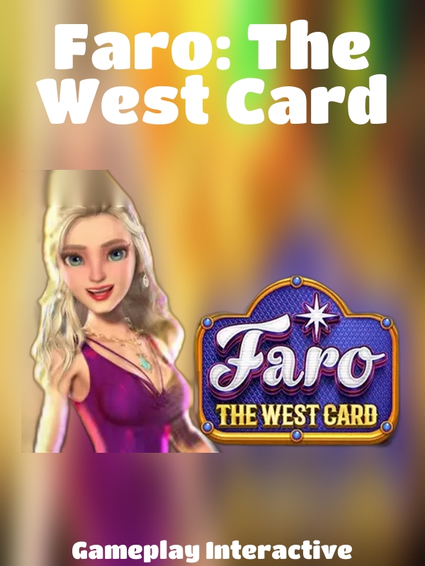 Faro: The West Card slot Gameplay Interactive