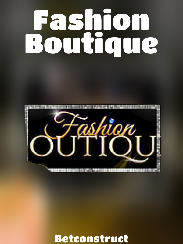 Fashion Boutique slot Betconstruct