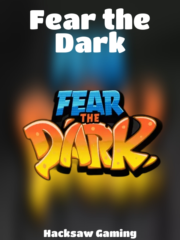 Fear the Dark slot Hacksaw Gaming