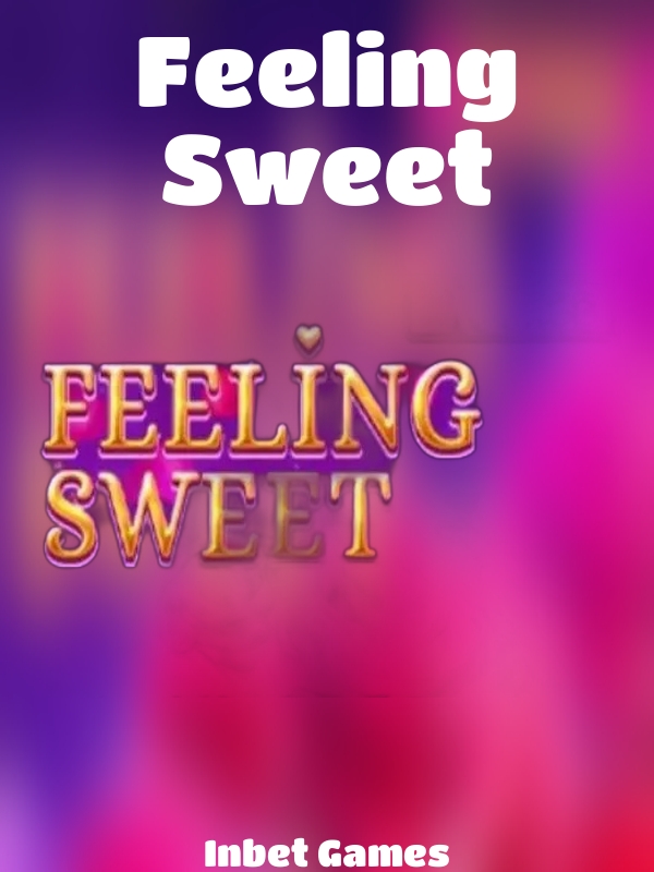 Feeling Sweet slot Inbet Games