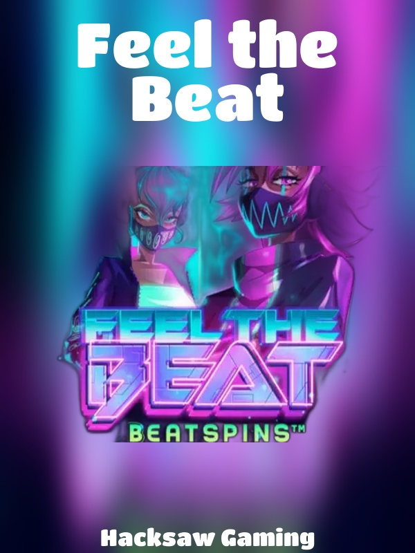 Feel the Beat slot Hacksaw Gaming