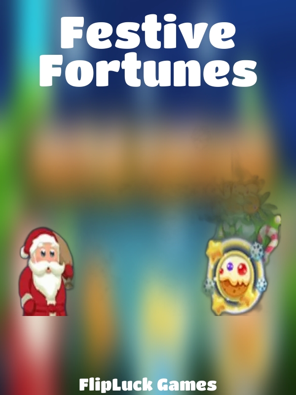 Festive Fortunes slot FlipLuck Games