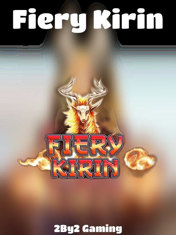 Fiery Kirin slot 2By2 Gaming