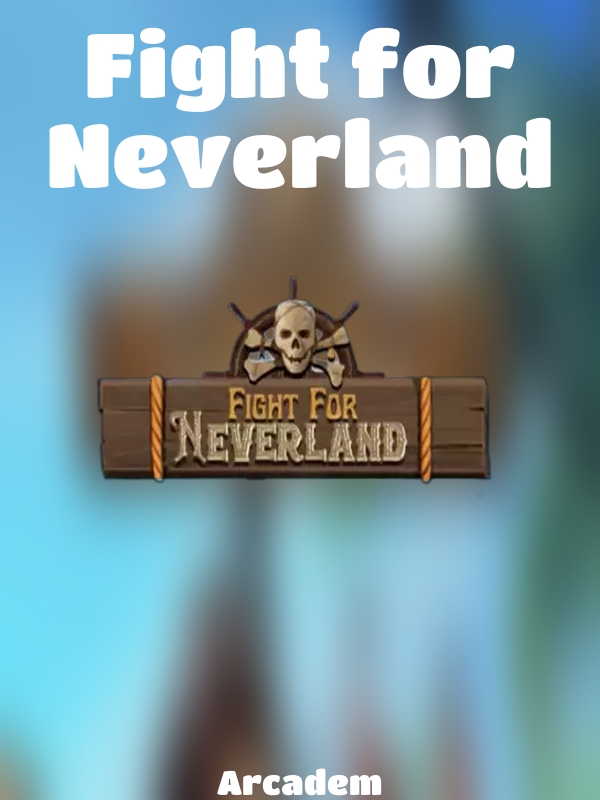 Fight for Neverland slot Arcadem