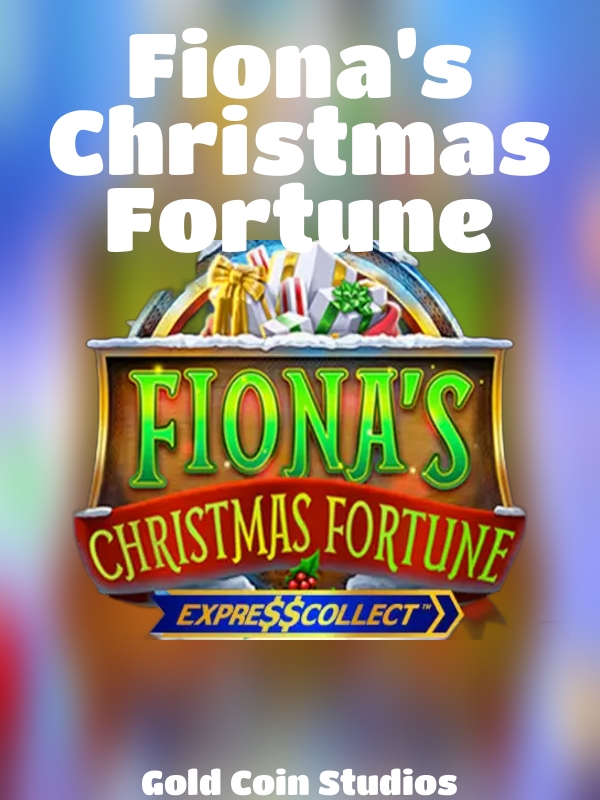 Fiona’s Christmas Fortune slot Gold Coin Studios