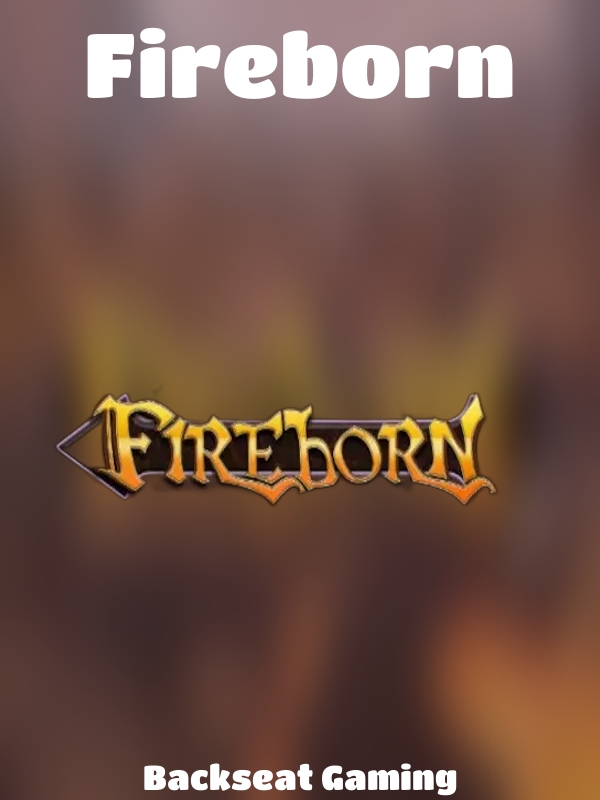 Fireborn slot Backseat Gaming