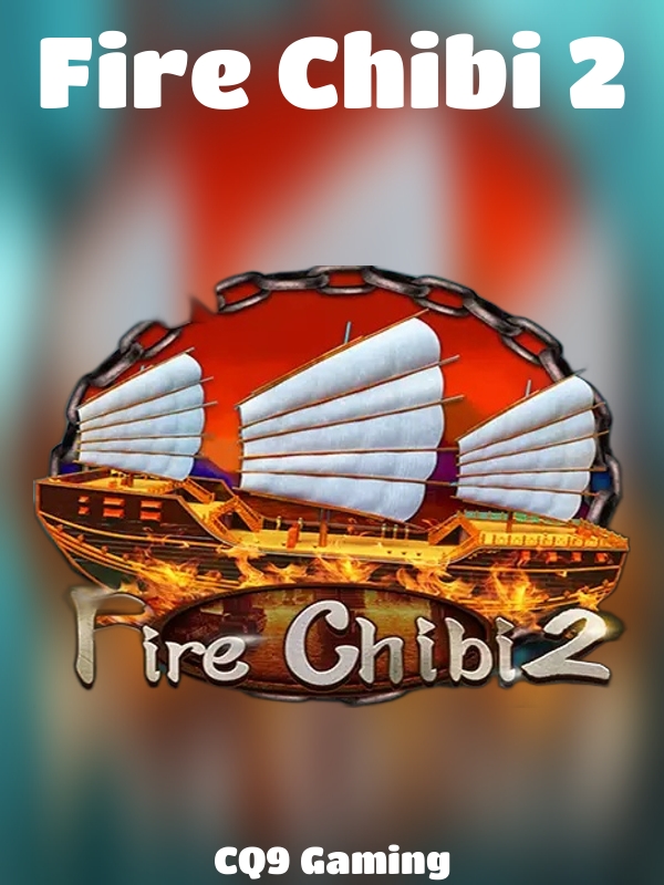 Fire Chibi 2 slot CQ9 Gaming