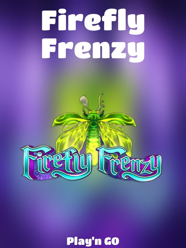 Firefly Frenzy slot Play'n GO