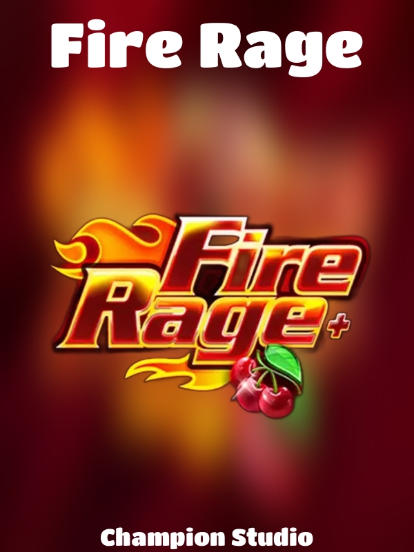 Fire Rage slot Champion Studio