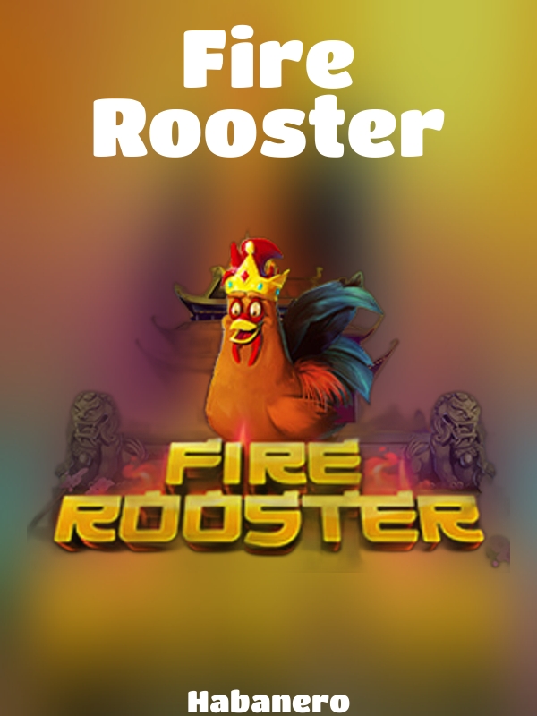 Fire Rooster slot Habanero