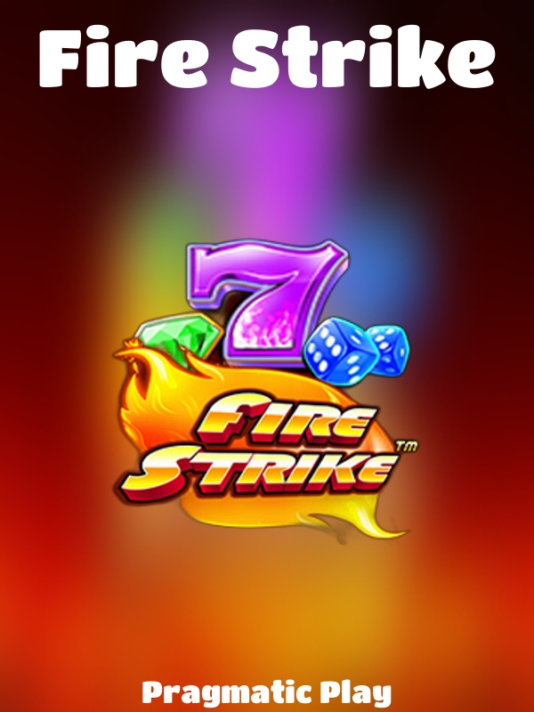 Fire Strike slot Pragmatic Play