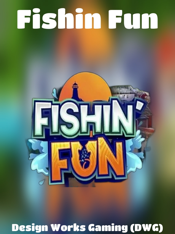 Fishin Fun slot Design Works Gaming (DWG)