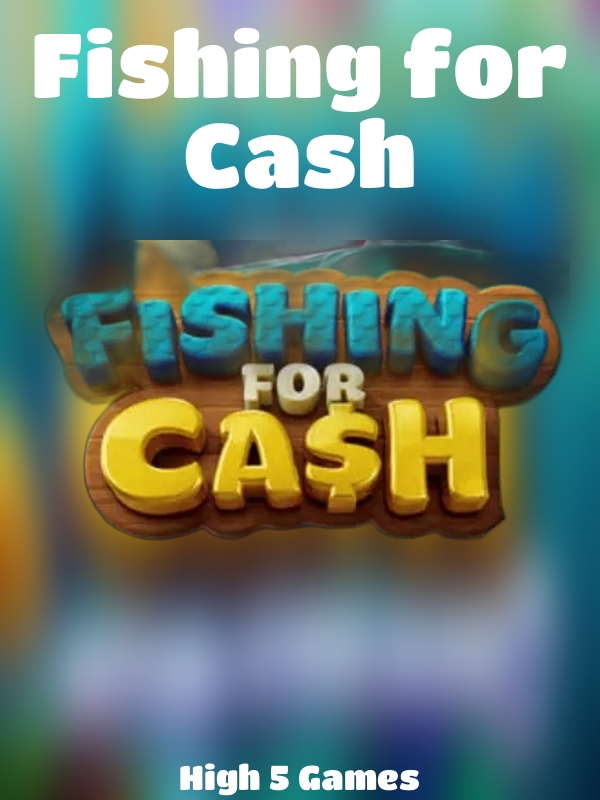 Fishing for Cash slot High 5 Games