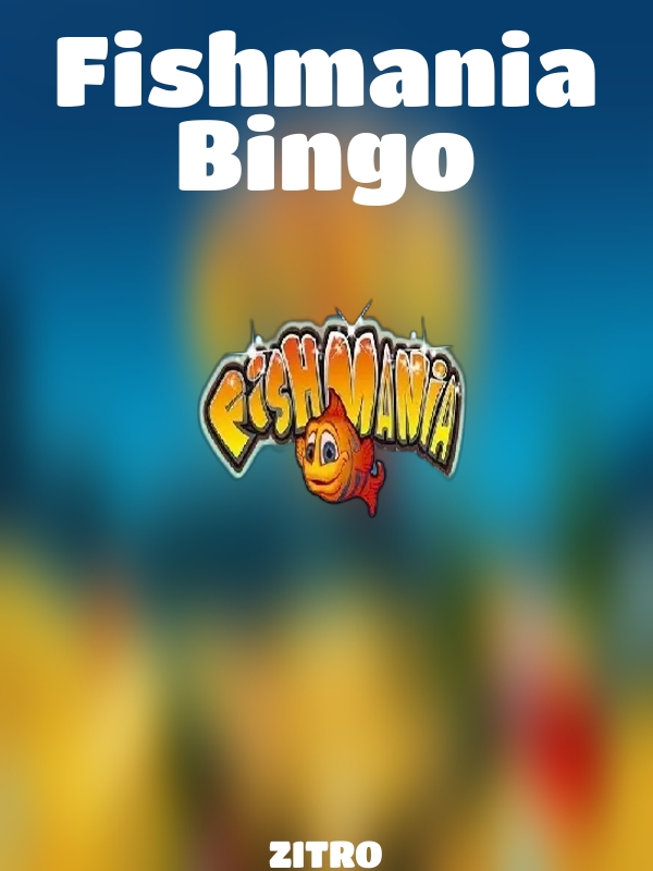 Fishmania Bingo slot ZITRO