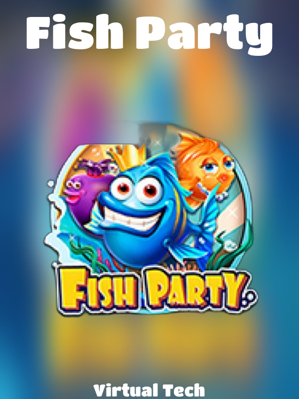 Fish Party slot Virtual Tech