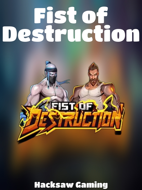 Fist of Destruction slot Hacksaw Gaming