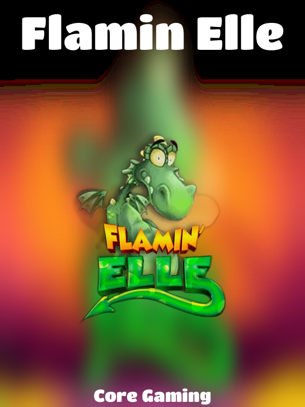 Flamin Elle slot Core Gaming