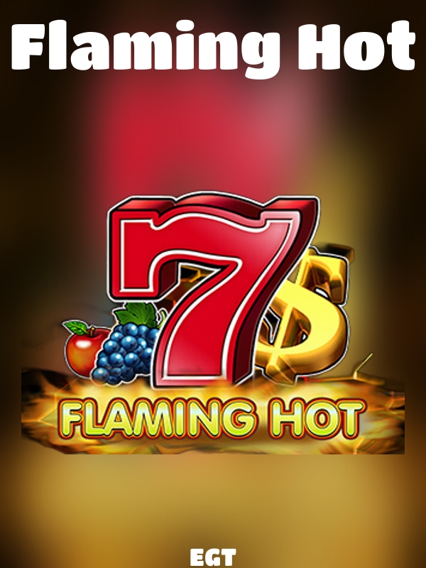 Flaming Hot slot EGT