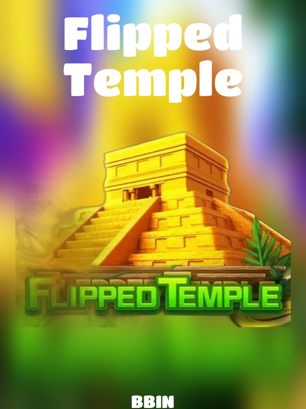 Flipped Temple slot BBIN