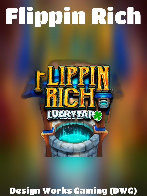 Flippin Rich slot Design Works Gaming (DWG)