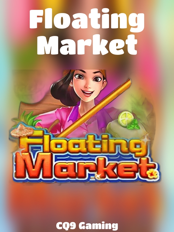 Floating Market slot CQ9 Gaming